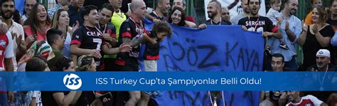 Iss turkey cup 2017